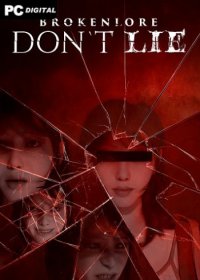 BrokenLore: DON�T LIE