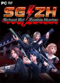 SG/ZH: School Girl/Zombie Hunter (2018) PC | Пиратка