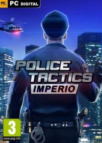 Police Tactics: Imperio (2016) PC | 