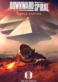 Downward Spiral: Horus Station (2018) PC | RePack  xatab