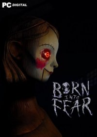 Born Into Fear