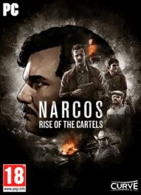 Narcos: Rise of the Cartels (2019) PC | RePack от xatab