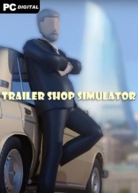 Trailer Shop Simulator