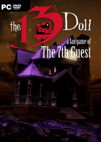 The 13th Doll: A Fan Game of The 7th Guest (2019) PC | 