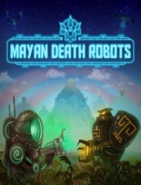Mayan Death Robots (2015) PC | 