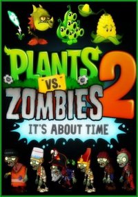 Plants vs. Zombies 2: Its About Time (2013) PC | Repack Let'slay