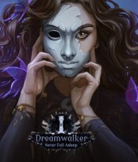 Dreamwalker: Never Fall Asleep (2018) PC | RePack от Other s