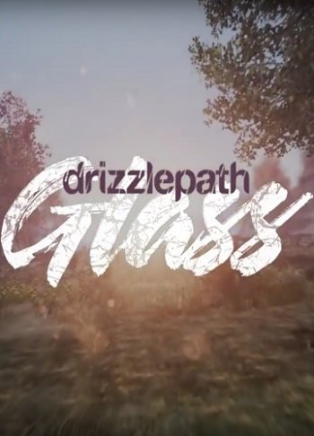 Drizzlepath: Glass (2017) PC | RePack  qoob