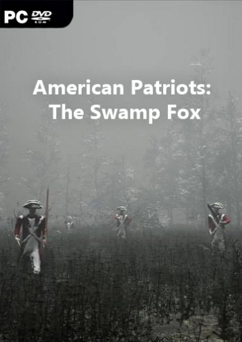American Patriots: The Swamp Fox (2018) PC | Лицензия